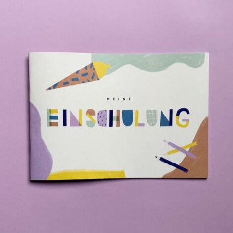 Einschulungsheft 'Meine Einschulung' Anna Beddig