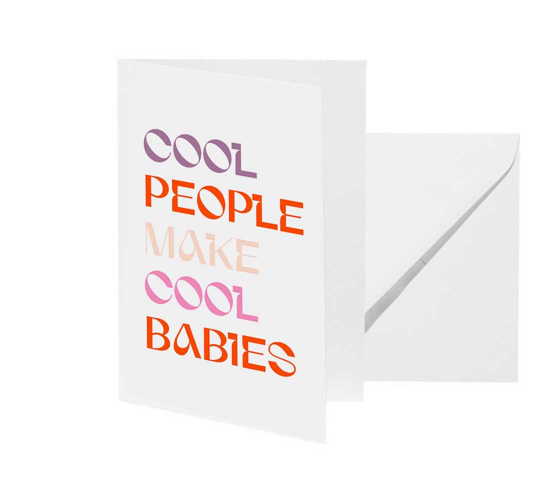 Grußkarte Cool People make cool Babies