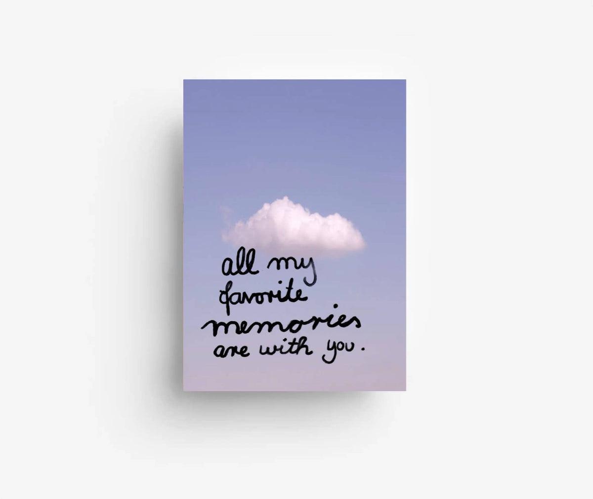 * all of my favorite memories are with you* Postkarte