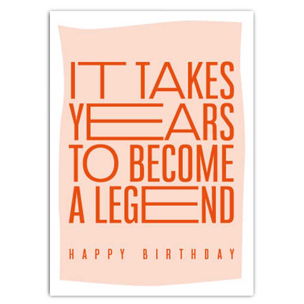 Postkarte mit Neondruck It takes years to become a legend…